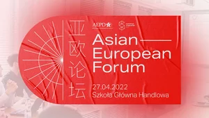 Miniatura: Asian – European Forum już 27 kwietnia...