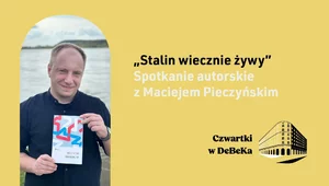 Miniatura: "Stalin wiecznie żywy". Zapraszamy na...