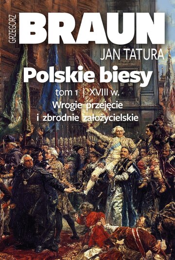 Okładka książki Grzegorza Brauna i&nbsp;Jana Tatury pt. &bdquo;Polskie biesy&rdquo;, wyd. Fronda