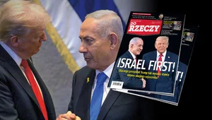 Miniatura: „Do Rzeczy” nr 11: Israel first!  Dlaczego...