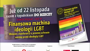 Miniatura: "Finansowa machina ideologii LGBT"....