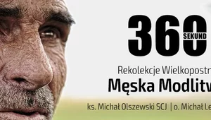 Miniatura: Rekolekcje "Męska Modlitwa". Odcinek 1