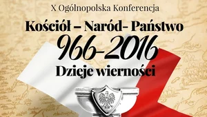 Miniatura: "Kościół - Naród - Państwo 966-2016....