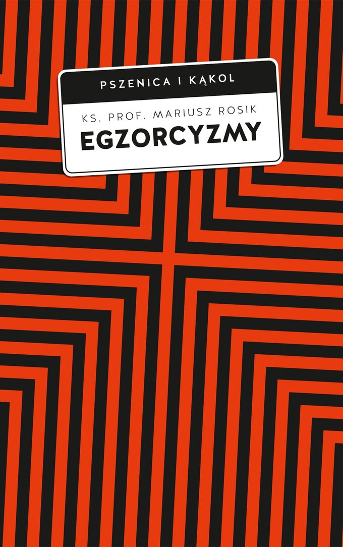 Egzorcyzmy. Historia, doktryna i praktyka