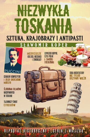 S. Koper, Niezwykła Toskania, wyd. Fronda