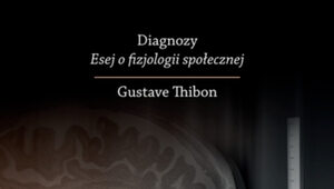 Miniatura: Gustave Thibon – diagnosta...