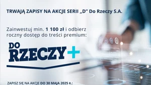 Miniatura: Roczna prenumerata "Do Rzeczy+"! Zapisz...