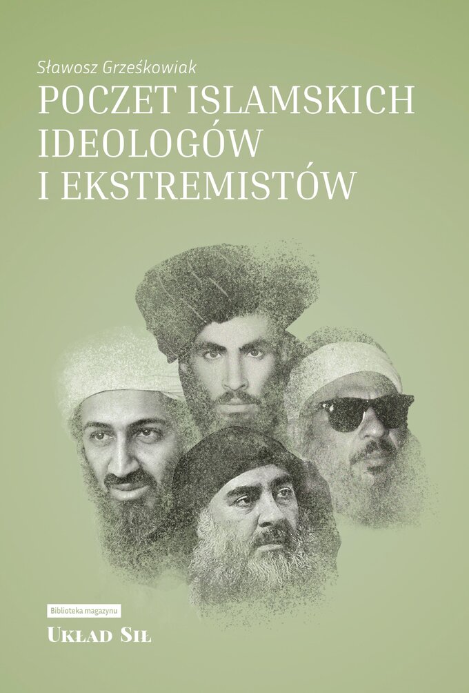 S. Grześkowiak, Poczet islamskich ideologów i ekstremistów, wyd. Zona Zero