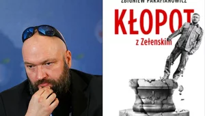Miniatura: Parafianowicz: Zełenski buduje obraz wroga...