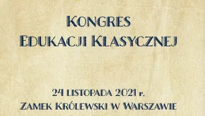 Miniatura: Kongres Edukacji Klasycznej już 24 listopada