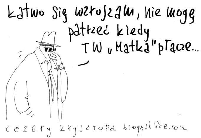 Kiedy TW "Matka" płacze...