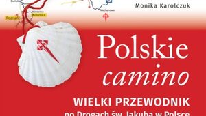 Miniatura: Odkryj Drogę św. Jakuba w Polsce:...
