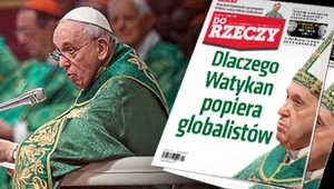 Miniatura: "Do Rzeczy" nr 37: Dlaczego Watykan...