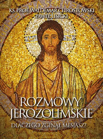 Okładka książki &bdquo;Rozmowy Jerozolimskie&rdquo;