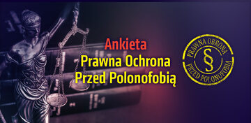 Ankieta – Prawna ochrona przed polonofobią