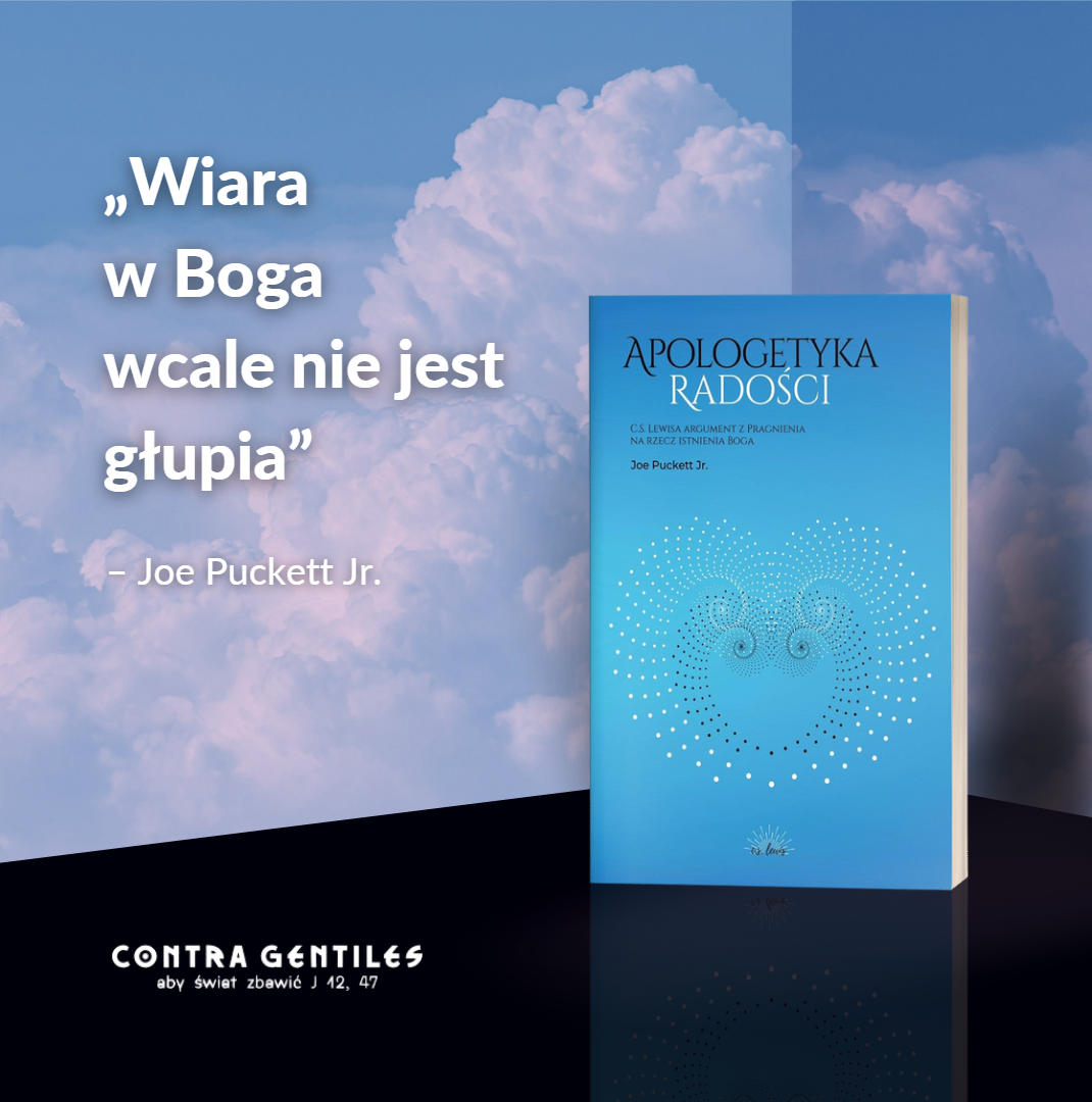 Apologetyka Radości. C. S. Lewisa argument z Pragnienia na rzecz istnienia Boga