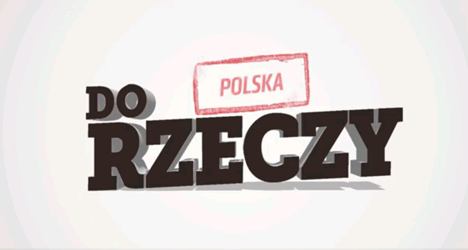 "Polska Do Rzeczy"