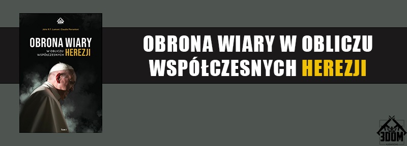 Obrona wiary w obliczu współczesnych herezji