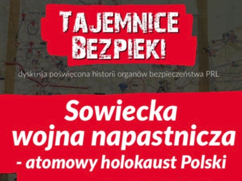 Zaproszenie na debatę z cyklu "Tajemnice bezpieki"