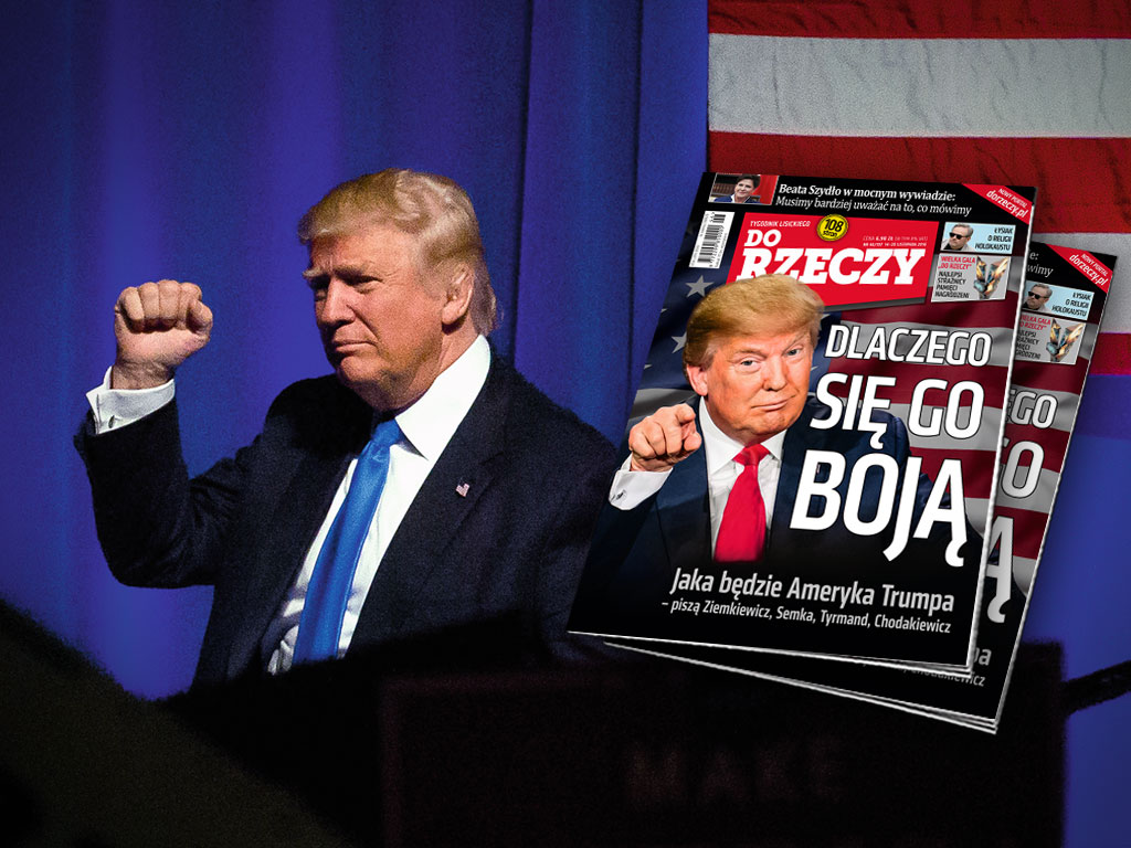 Dlaczego się go boją? Jaka będzie Ameryka Trumpa?