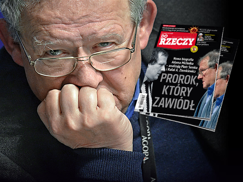 „Do Rzeczy” nr 10: Prorok, który zawiódł