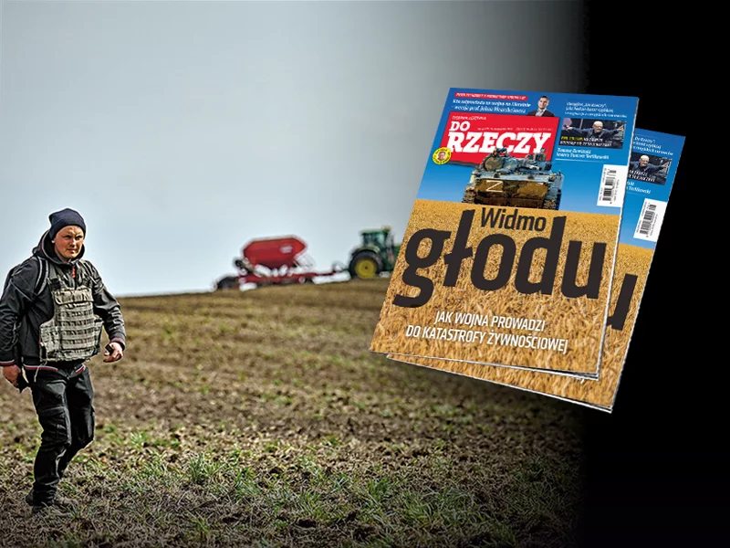 "Do Rzeczy": Widmo głodu. Jak wojna prowadzi do katastrofy żywnościowej