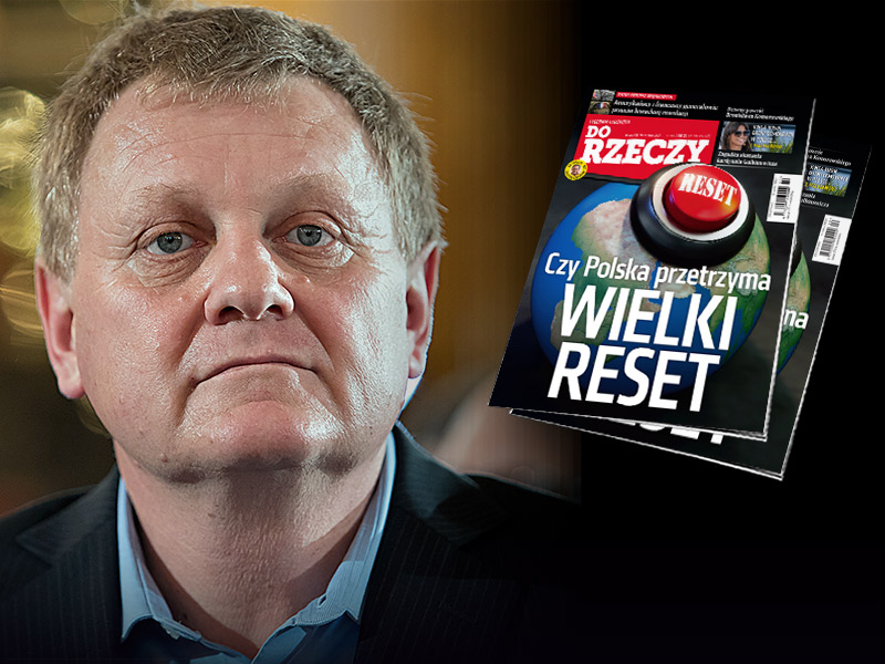 „Do Rzeczy” nr 20: Czy Polska przetrzyma WIELKI RESET