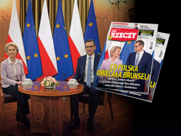 "Do Rzeczy" nr 24: Co Polska obiecała Brukseli?