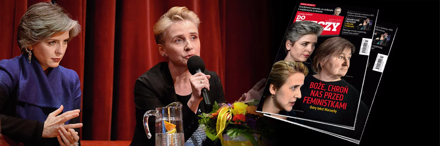 „Do Rzeczy” nr 27: Ostry tekst Warzechy: Boże, chroń nas przed feministkami