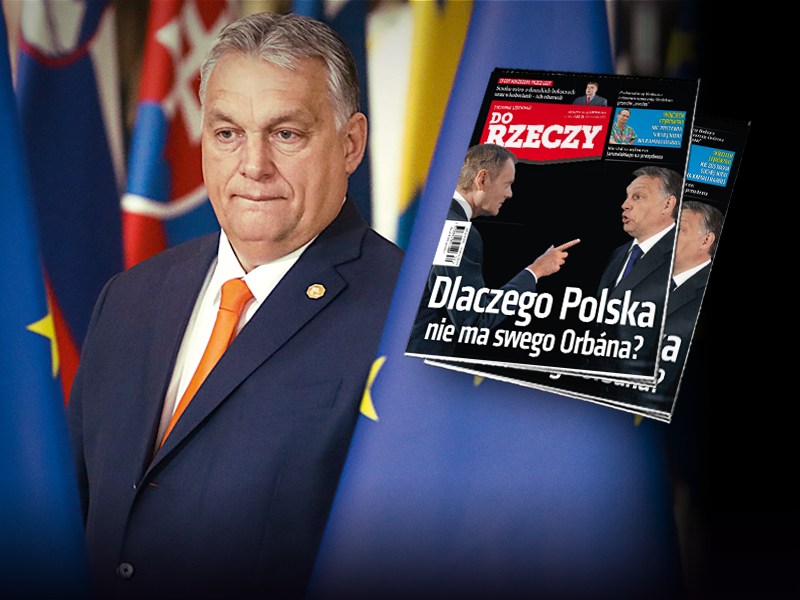 „Do Rzeczy” nr 34: Dlaczego Polska nie ma swego Orbána?