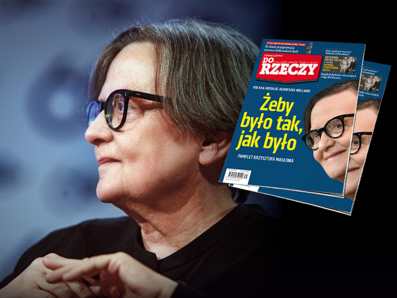 "Do Rzeczy" nr 35: Polska według Agnieszki Holland. Żeby było tak, jak było - Vimarsana News