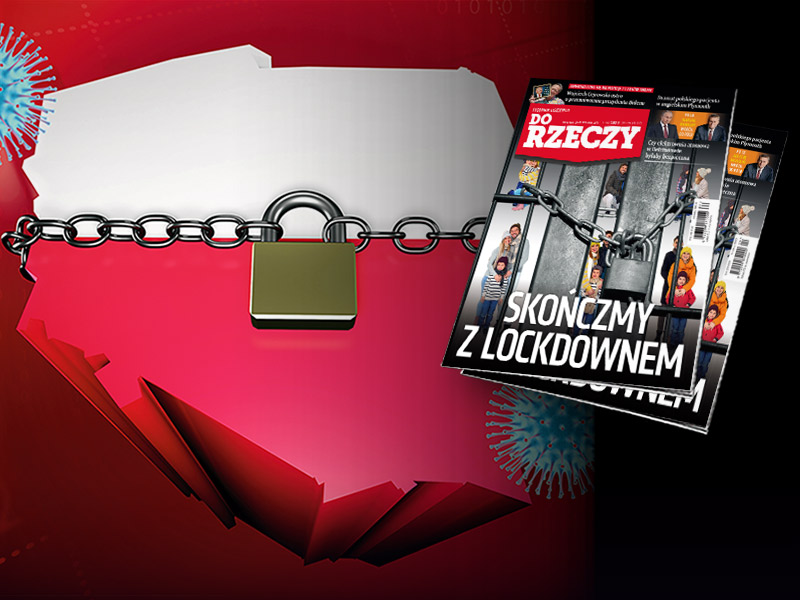 "Do Rzeczy" nr 4: Skończmy z lockdownem