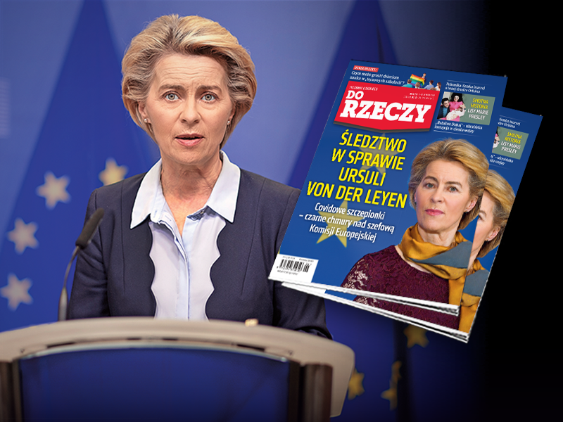 Przewodnicząca KE Ursula von der Leyen na okładce najnowszego numeru "Do Rzeczy"