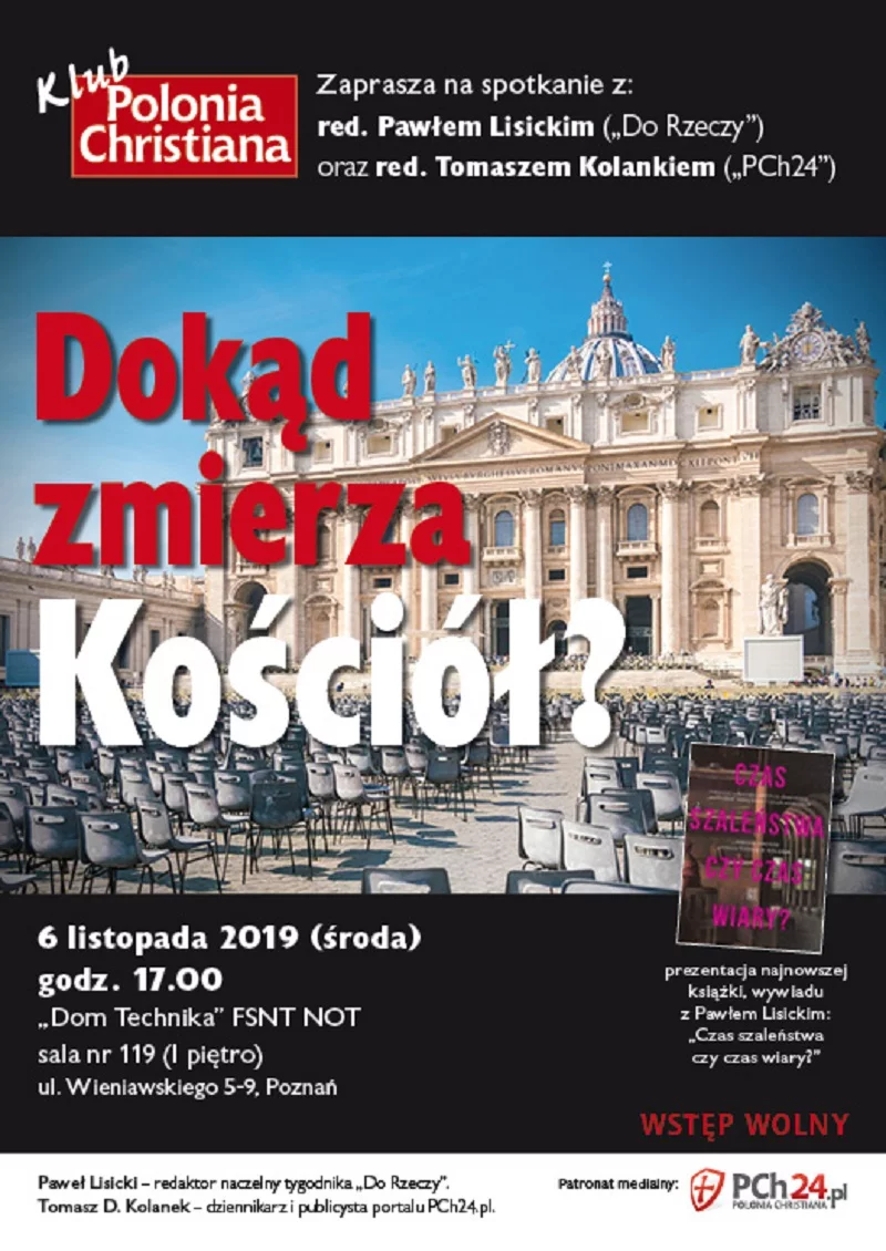 Spotkanie z red. nacz. "Do Rzeczy" Pawłem Lisickim odbędzie się w Domu Technika (FSNT NOT) w Poznaniu.