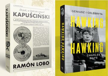 „dzień, w  którym umarł Kapuściński” i „Hawking, Hawking. Geniusz i celebryta”