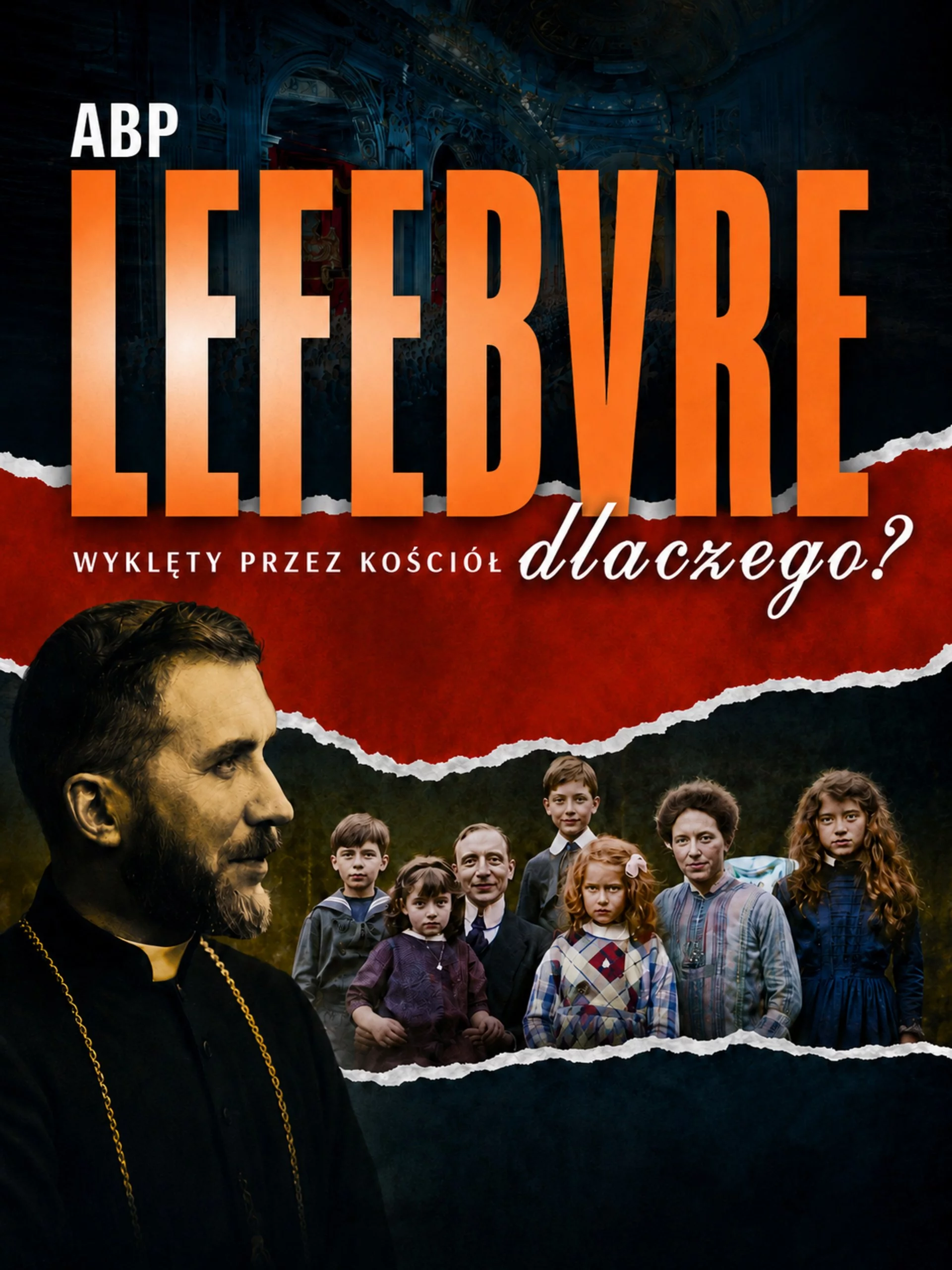 Plakat promujący film "Abp Lefebvre - Dlaczego?"