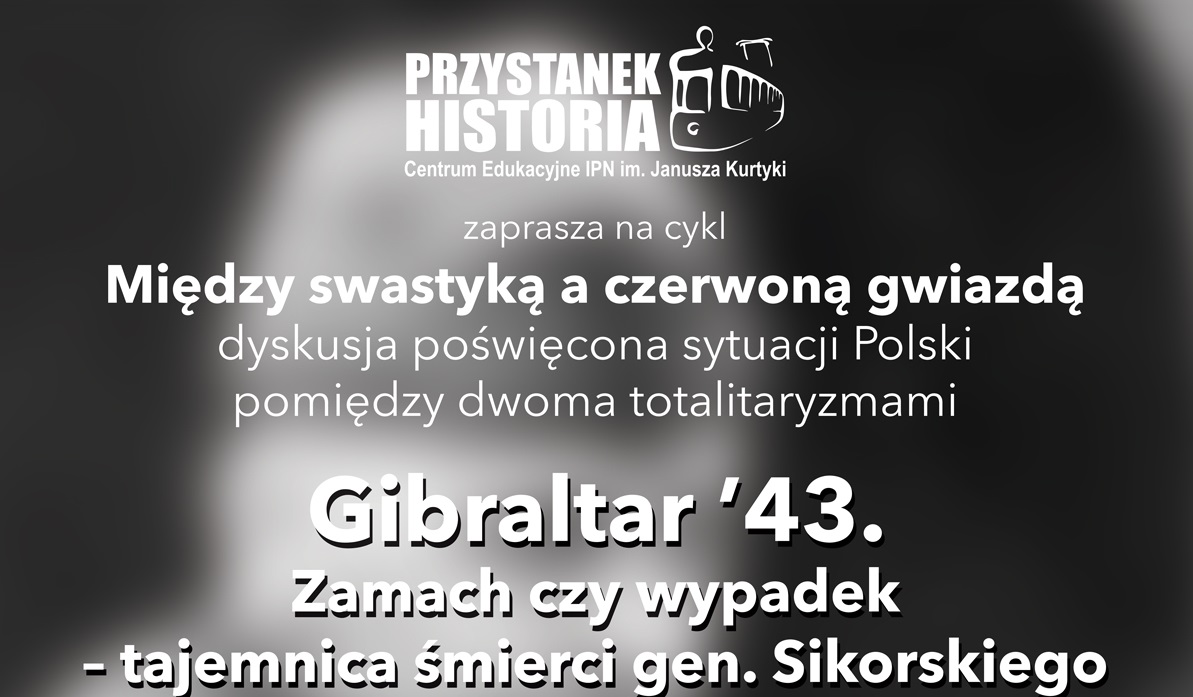 Gibraltar ’43. Zamach czy wypadek? Debata z udziałem Piotra Zychowicza