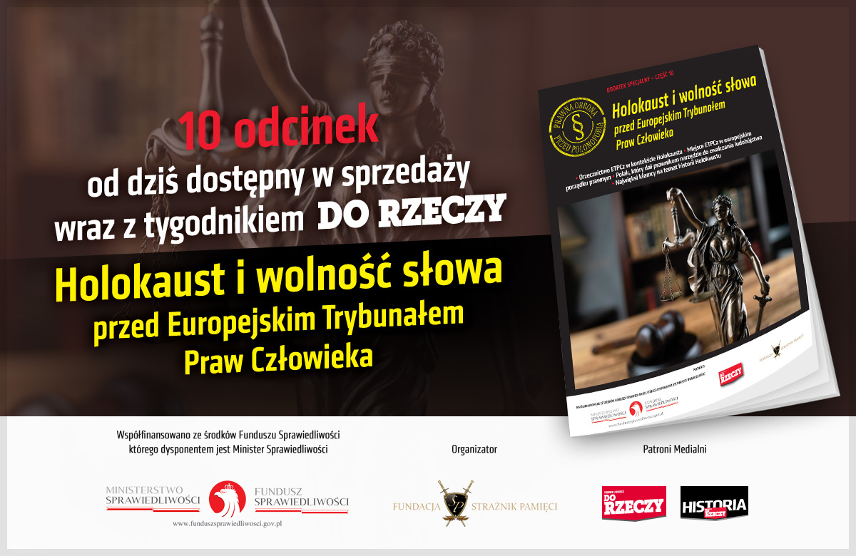 "Holokaust i wolność słowa przed ETPCz". Specjalny dodatek w "Do Rzeczy"