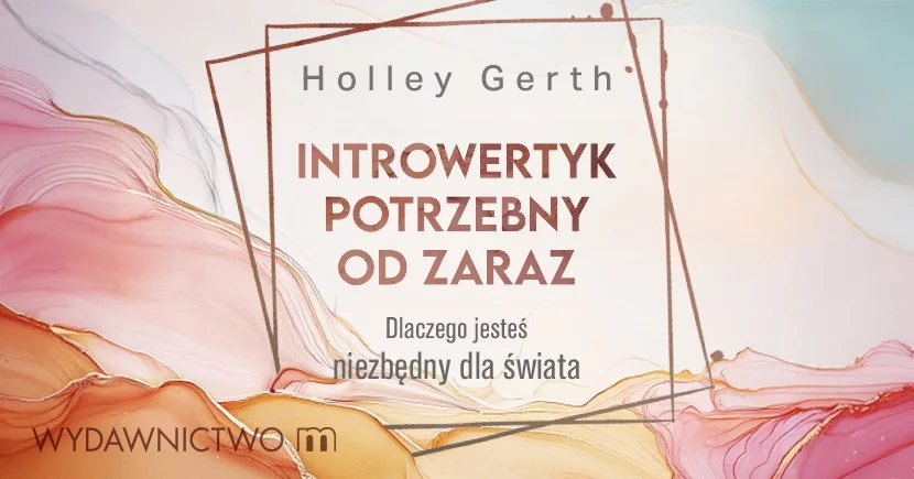 Introwertyk potrzebny od zaraz, czyli głębsze spojrzenie na to, kim tak naprawdę jesteśmy