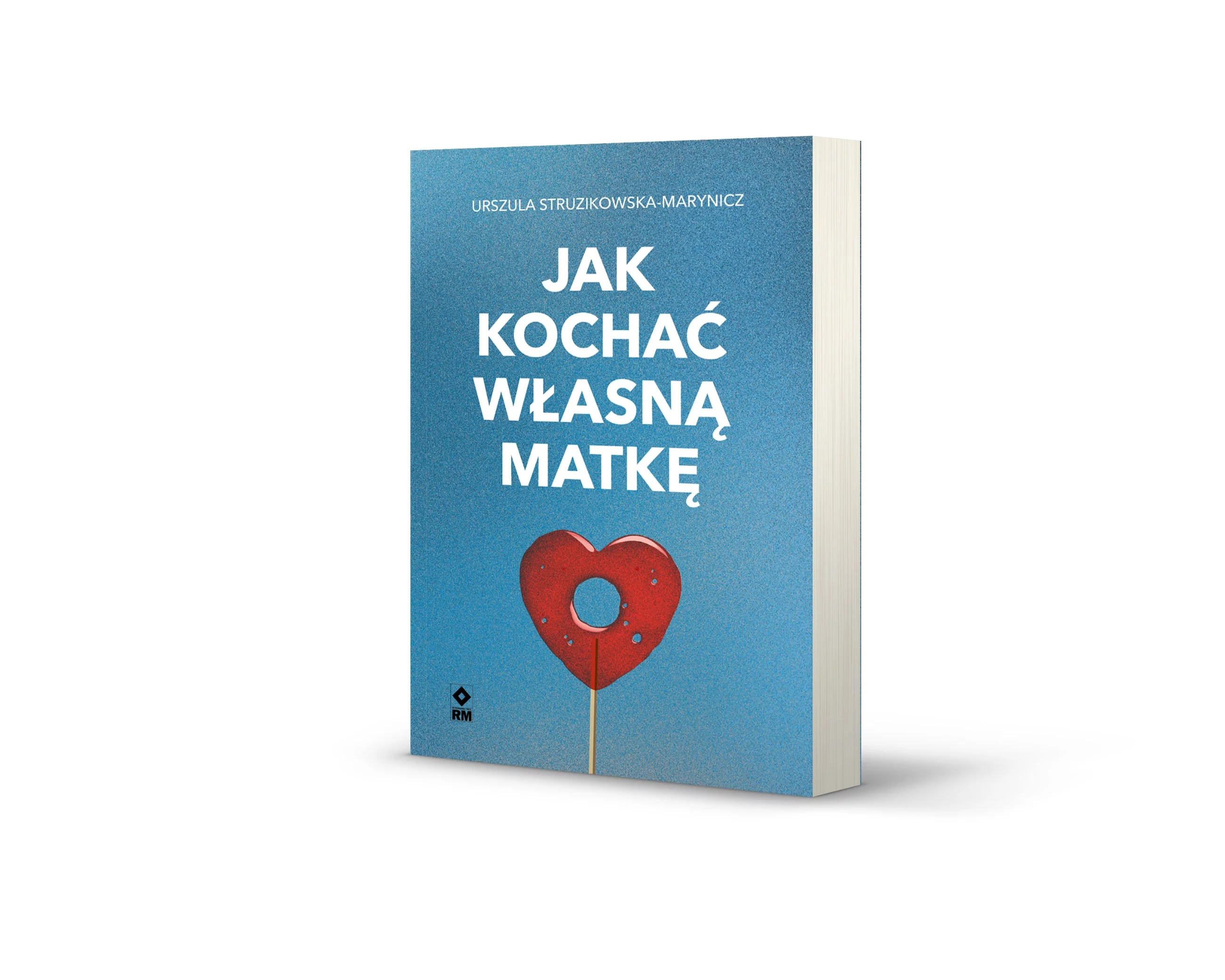 „Jak kochać własną matkę”