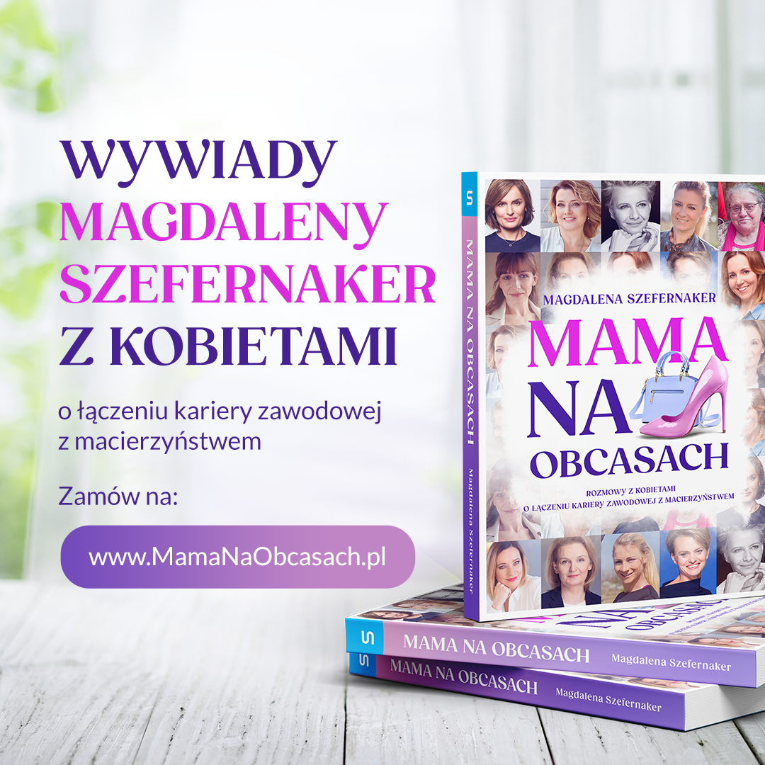 „Mama na obcasach”