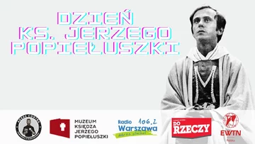 Jak zginął i jaki był prywatnie bł. ks. Jerzy Popiełuszko?