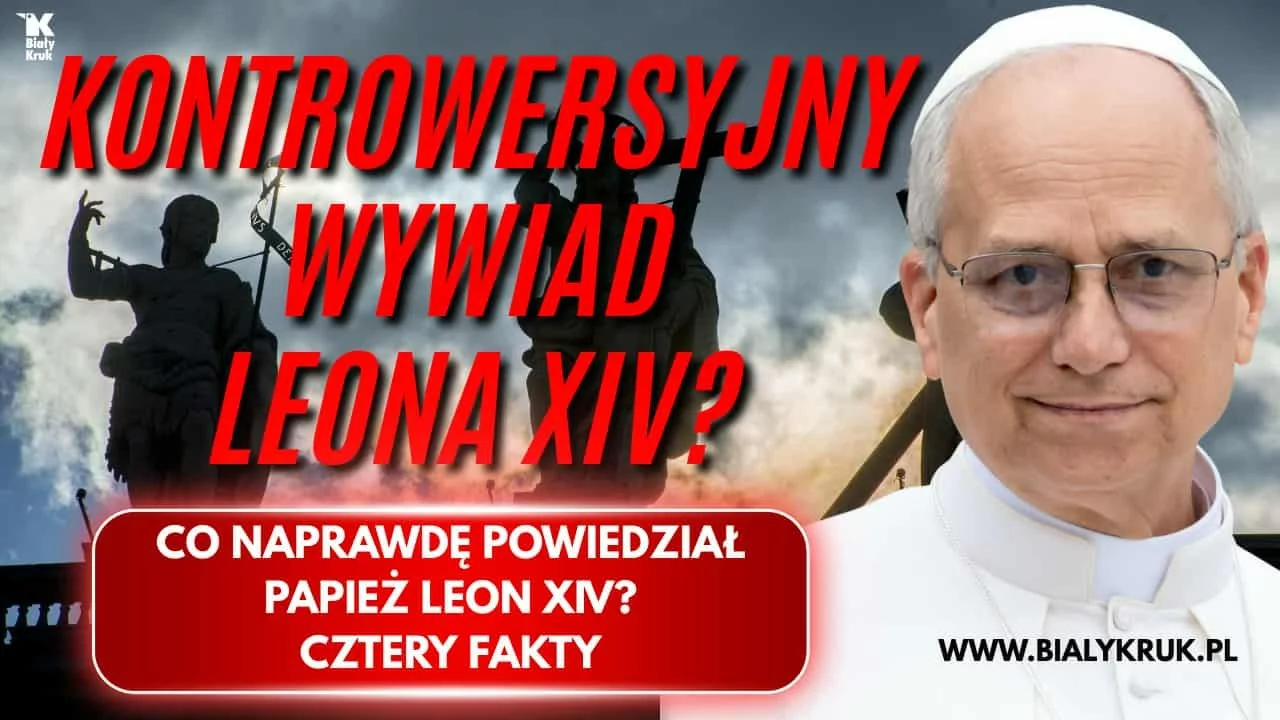 Kontrowersyjny wywiad Leona XIV? Co naprawdę powiedział papież – cztery fakty