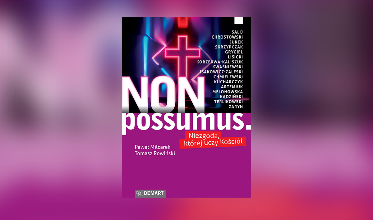 Non possumus. Niezgoda, której uczy Kościół