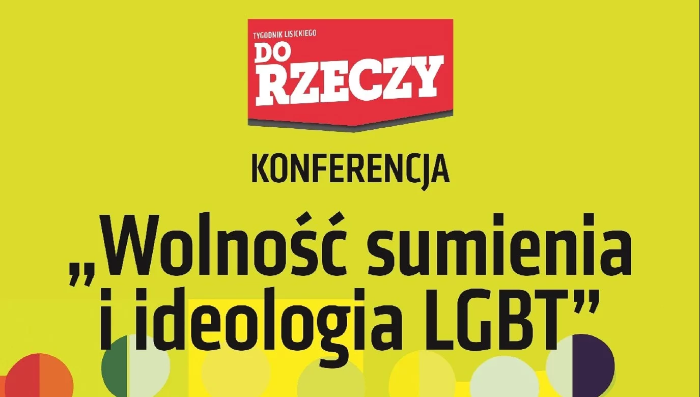 Konferencja „Wolność sumienia i ideologia LGBT”