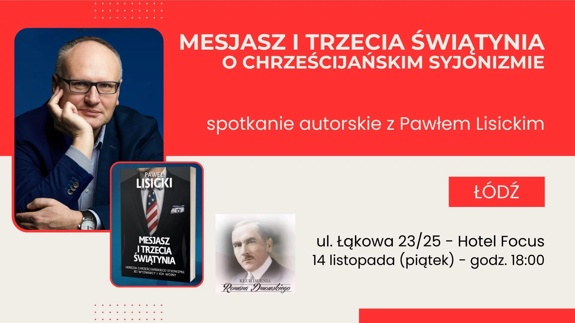 "Mesjasz i Trzecia Świątynia. O chrześcijańskim syjonizmie". Zapraszamy na spotkanie z Pawłem Lisickim