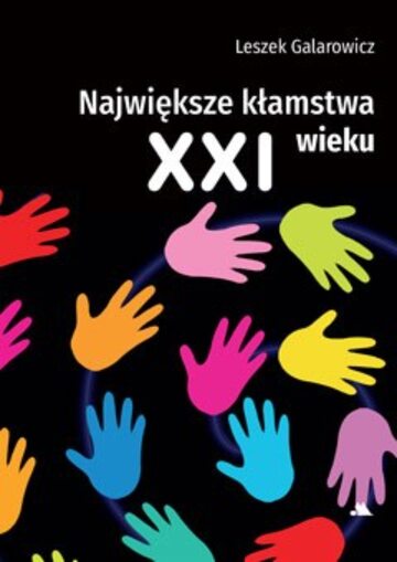 „Największe kłamstwa XXI wieku”