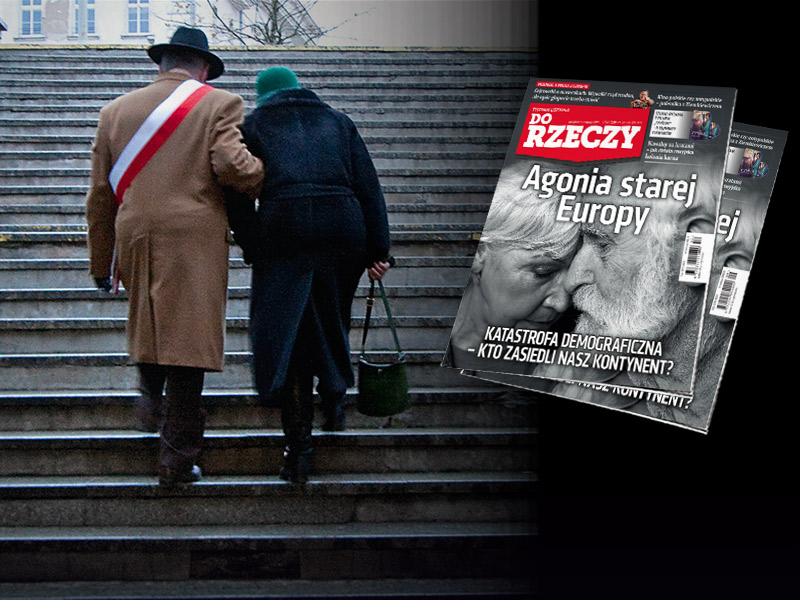 „Do Rzeczy” nr 9: Agonia starej Europy