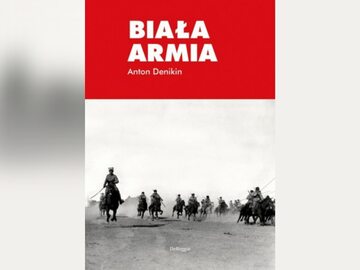 Okładka książki "Biała Armia" Antona Denikina