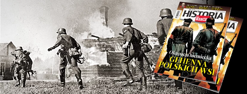 Historia Do Rzeczy 10/2021. Gehenna polskich wsi